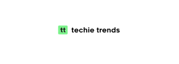 Techie Trends